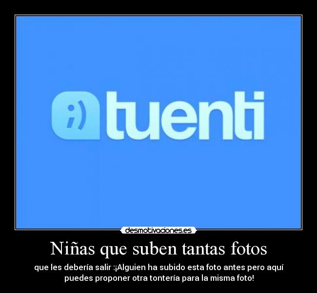 Niñas que suben tantas fotos -