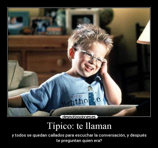 Típico: te llaman -