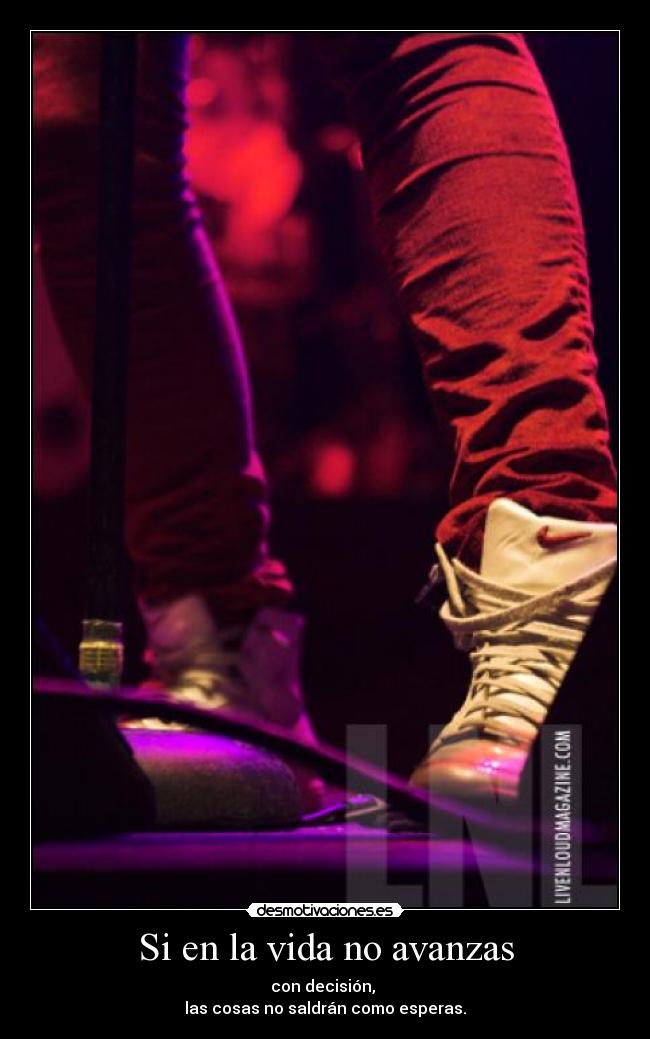 Si en la vida no avanzas -
