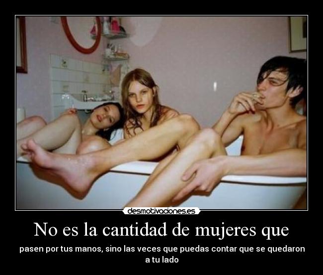 No es la cantidad de mujeres que -