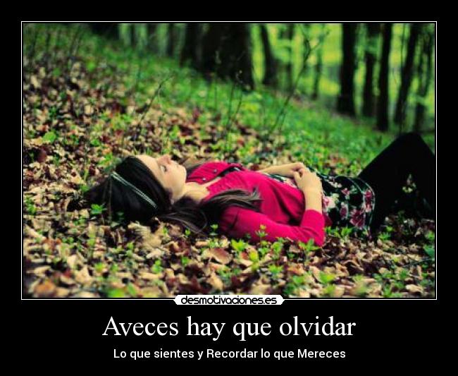 Aveces hay que olvidar -