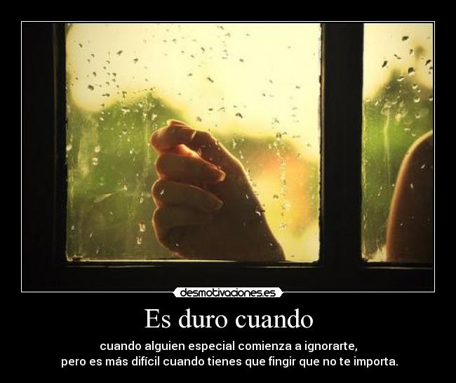 Es duro cuando - 