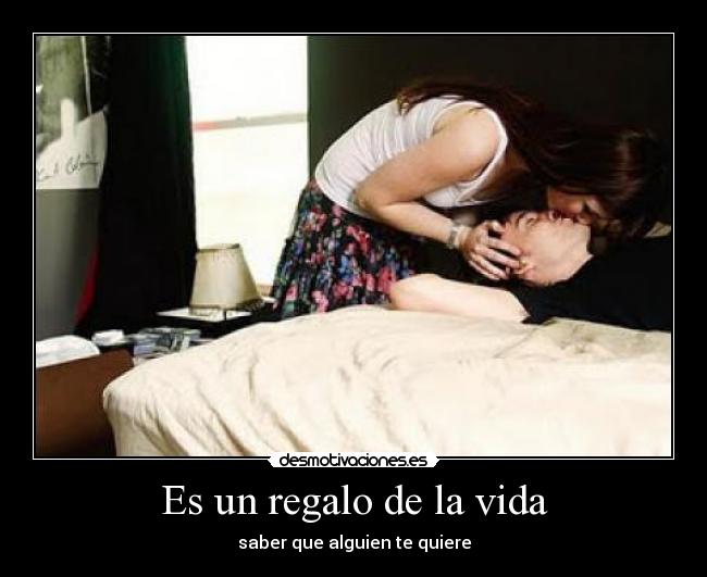 Es un regalo de la vida - 