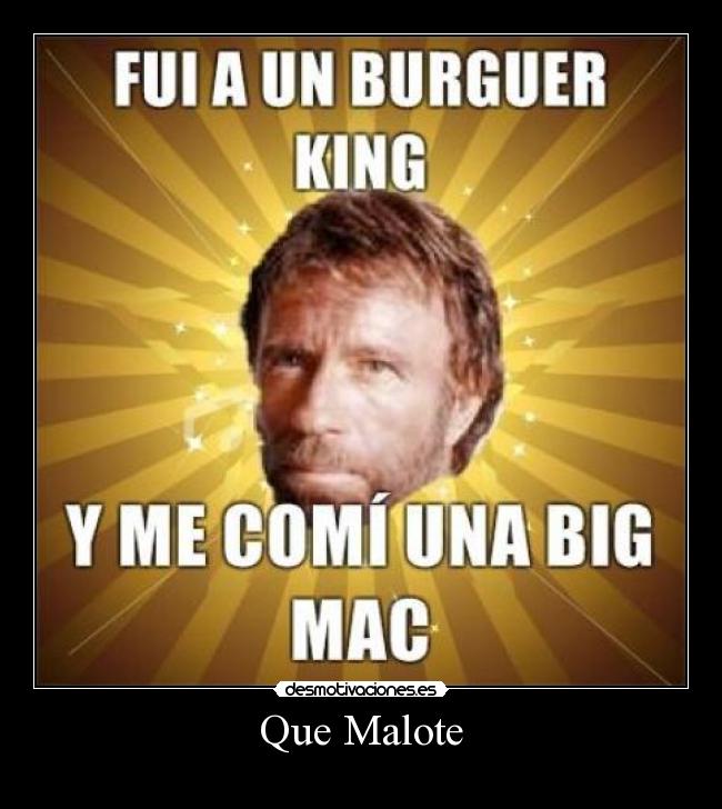 Que Malote -