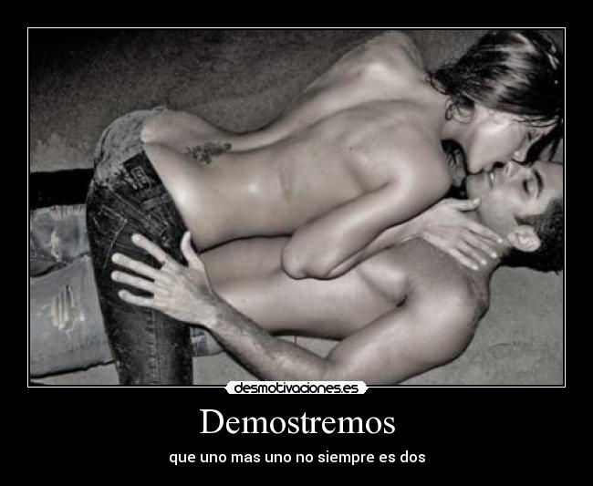 Demostremos - que uno mas uno no siempre es dos