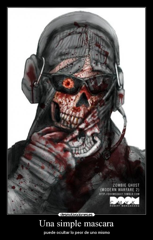 Una simple mascara - puede ocultar lo peor de uno mismo