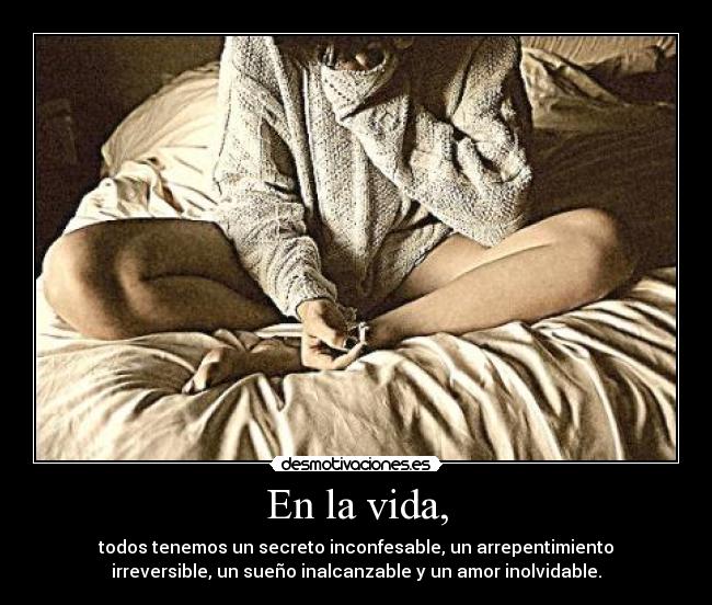 En la vida, -