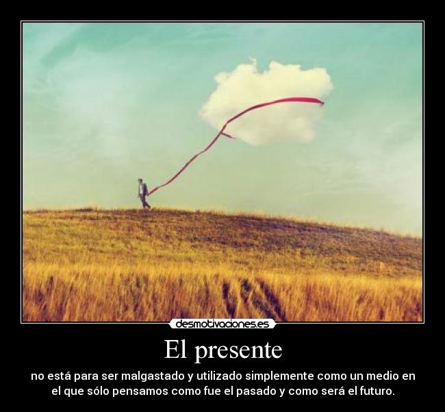 carteles presente pasado futuro desmotivaciones