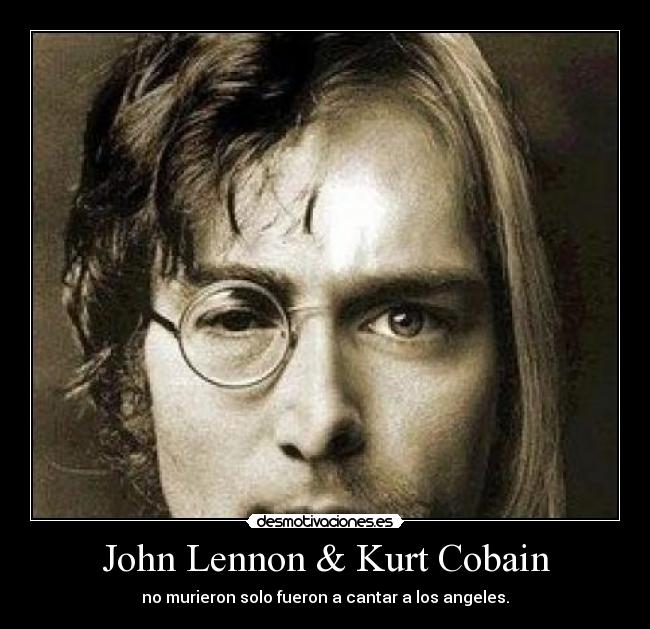 John Lennon & Kurt Cobain - 