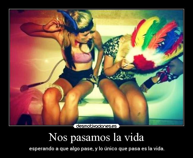 carteles vida vida desmotivaciones