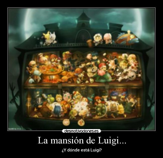 La mansión de Luigi... - 