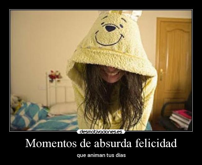 Momentos de absurda felicidad - 