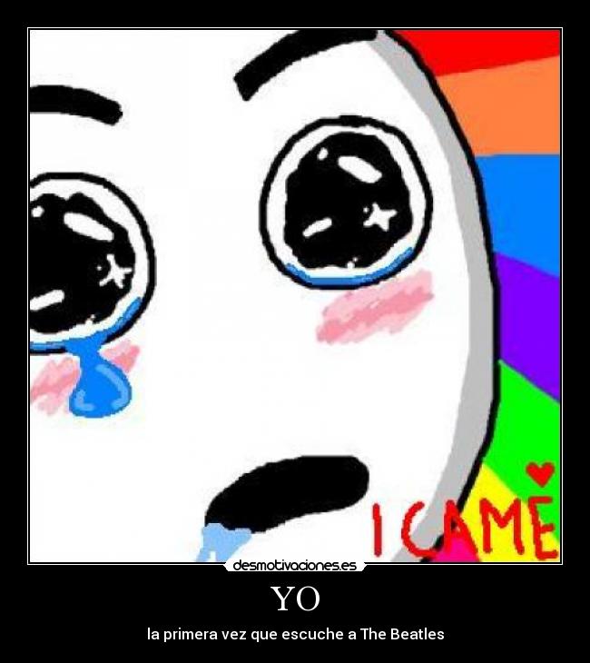 YO - la primera vez que escuche a The Beatles