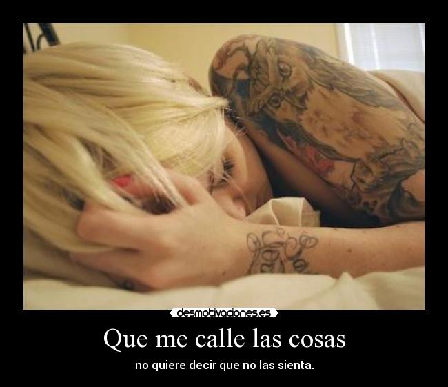 Que me calle las cosas - 