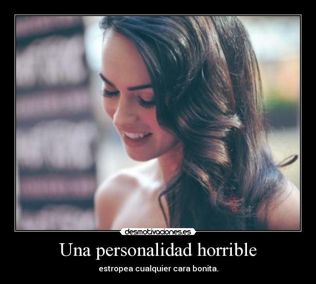 Una personalidad horrible -