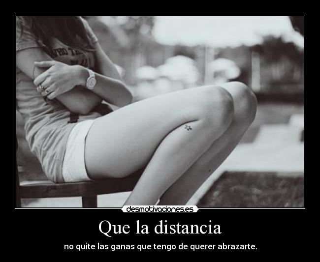 Que la distancia - 