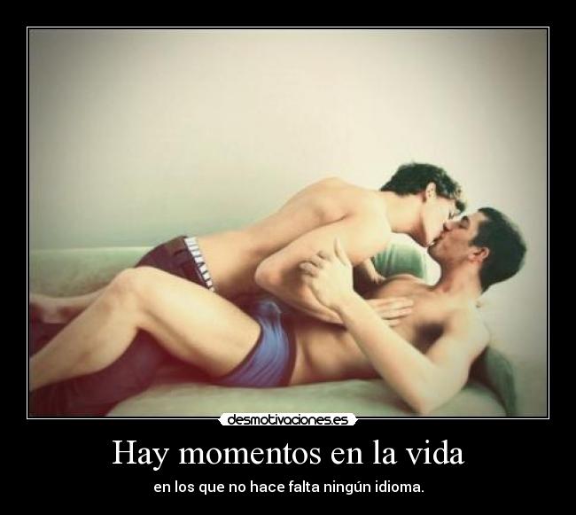 Hay momentos en la vida -