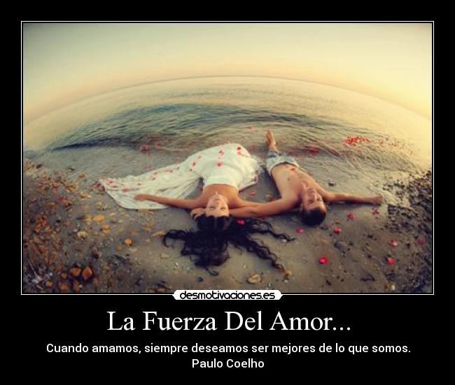 La Fuerza Del Amor... -