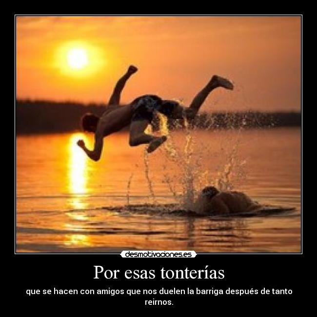 Por esas tonterías - 