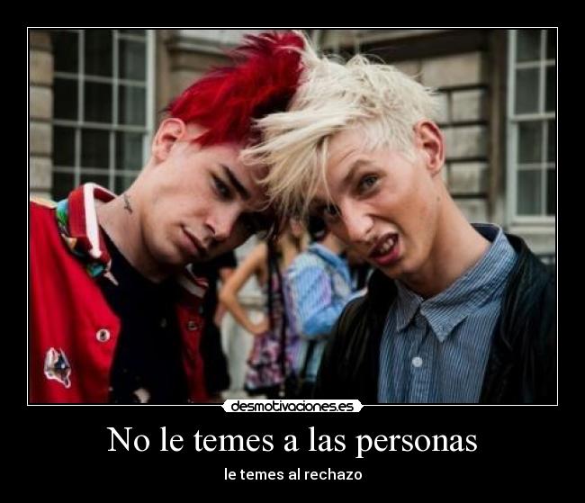 No le temes a las personas -