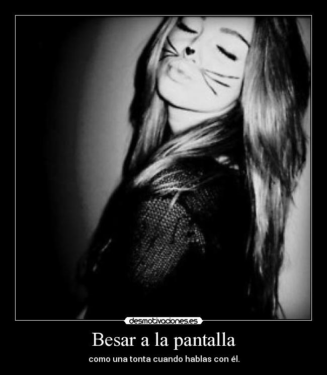 Besar a la pantalla - 