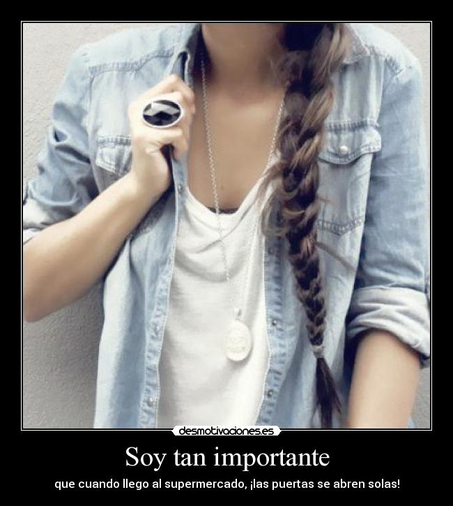 Soy tan importante - 