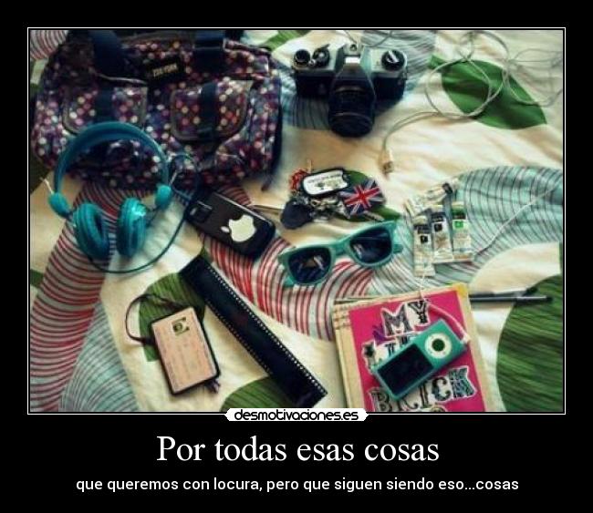 Por todas esas cosas - 