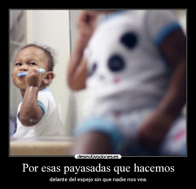 Por esas payasadas que hacemos - 