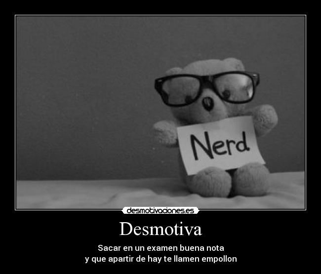 carteles nerd desmotivaciones