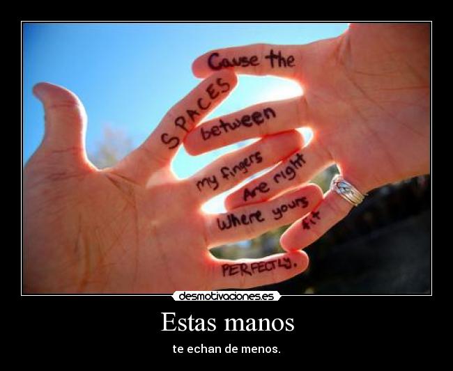 Estas manos -