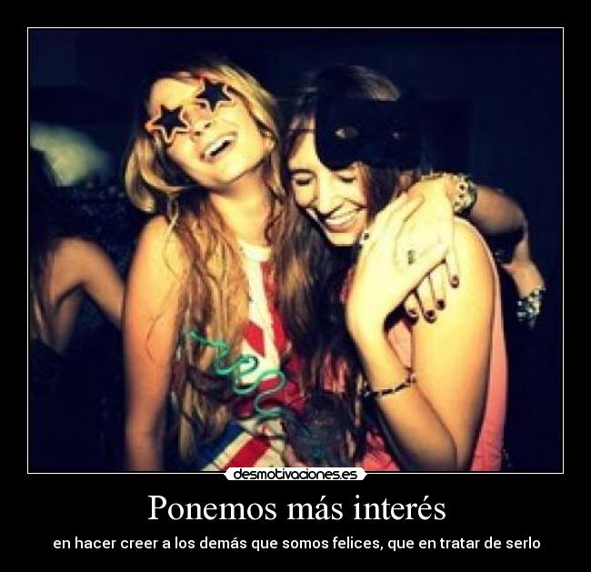 Ponemos más interés - 