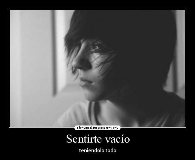 Sentirte vacío - 