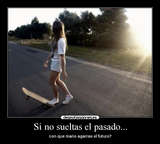 carteles pasado deja pasado atras desmotivaciones