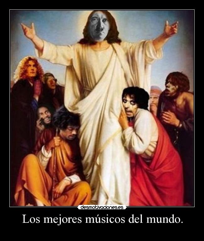 Los mejores músicos del mundo. -
