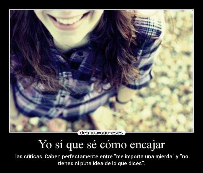 Yo sí que sé cómo encajar -