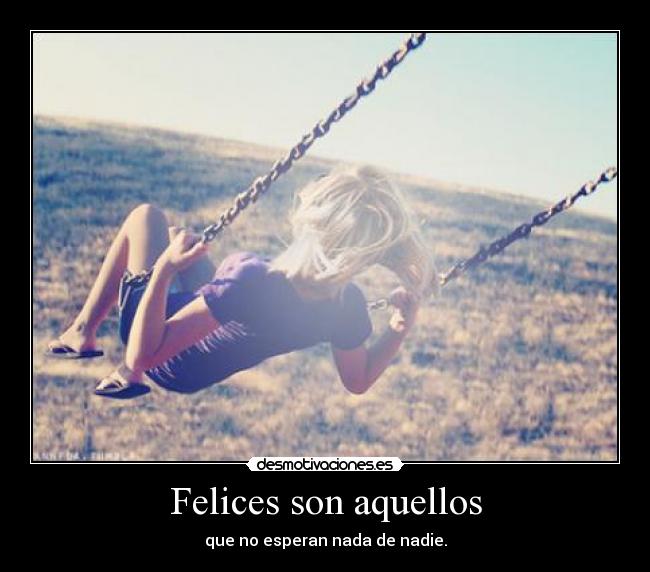 Felices son aquellos -