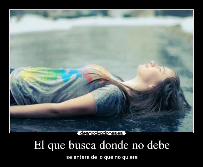 El que busca donde no debe - 