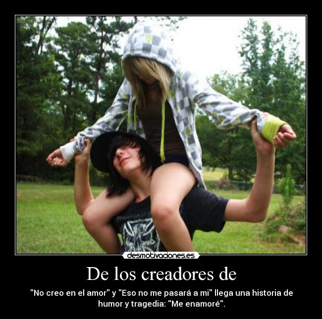 De los creadores de -