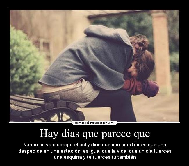 Hay días que parece que - 