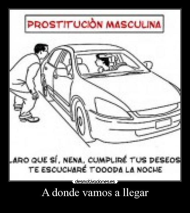 A donde vamos a llegar - 