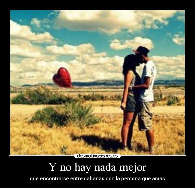 Y no hay nada mejor - 
