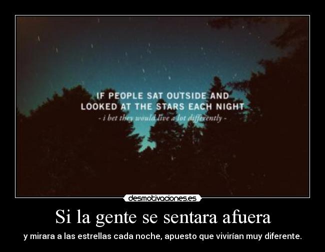 carteles estrellas noche afuera desmotivaciones