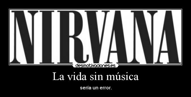 La vida sin música -