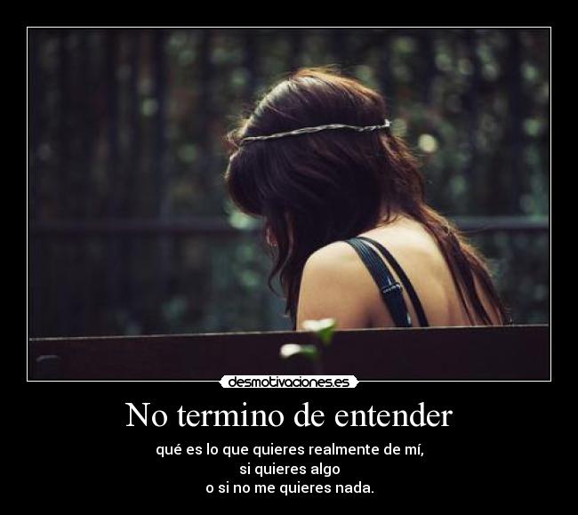 No termino de entender - 