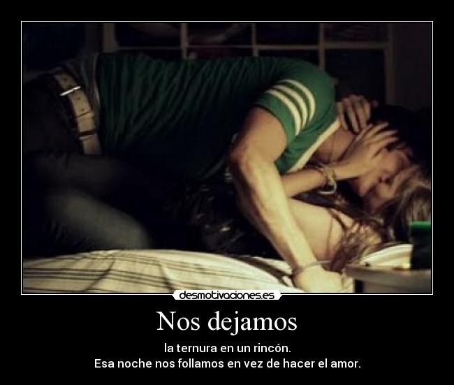 carteles nos dejamos desmotivaciones