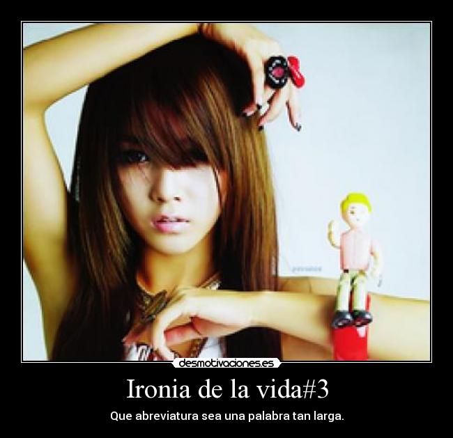 Ironia de la vida#3 - Que abreviatura sea una palabra tan larga.