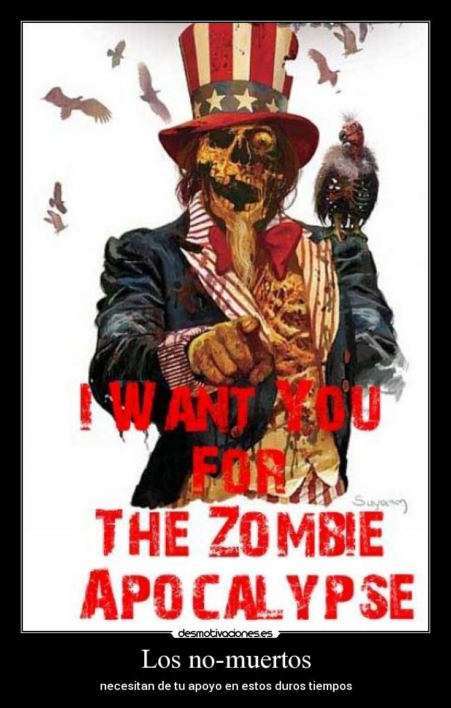 Los no-muertos - necesitan de tu apoyo en estos duros tiempos