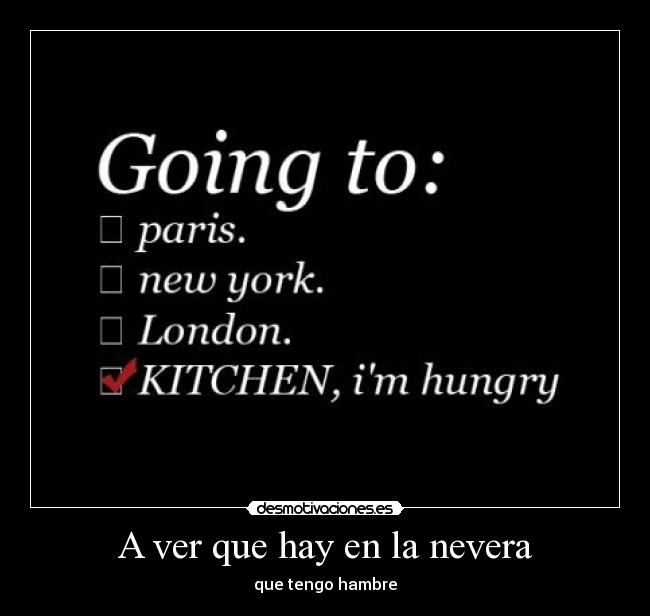 A ver que hay en la nevera -