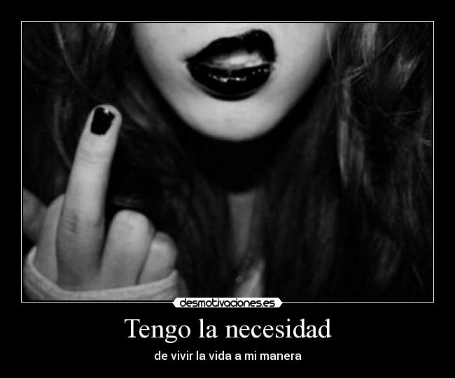 Tengo la necesidad -