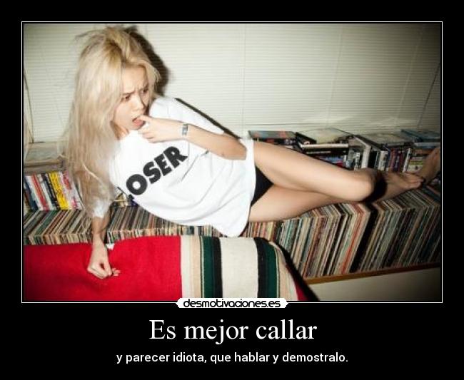 Es mejor callar - 